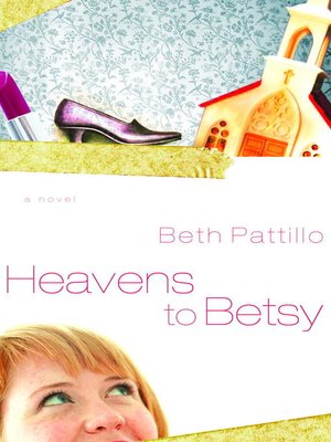 cover image of Heavens to Betsy